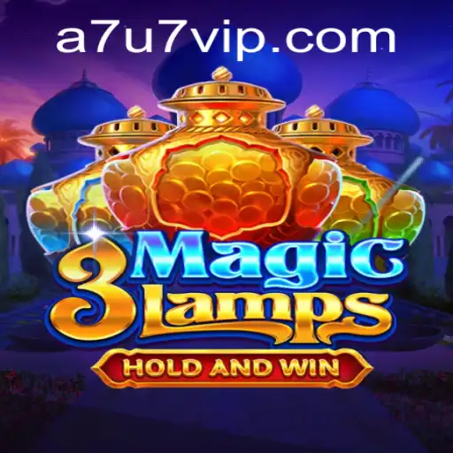 Exploring the Fascinating World of 3MagicLamps: Unveiling A7U7
