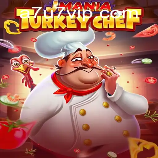JManiaTurkeyChef: A Culinary Adventure with A7U7